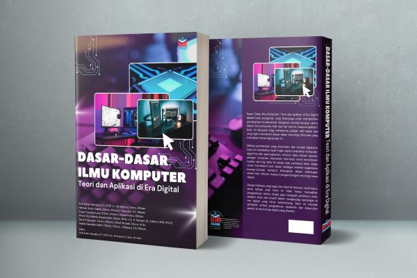 DASAR-DASAR ILMU KOMPUTER: TEORI DAN APLIKASI ERA DIGITAL