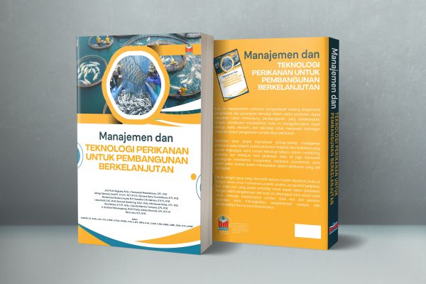 MANAJEMEN DAN TEKNOLOGI PERIKANAN UNTUK PEMBANGUNAN BERKELANJUTAN