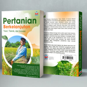 Pertanian Berkelanjutan: Teori, Teknik & Inovasi