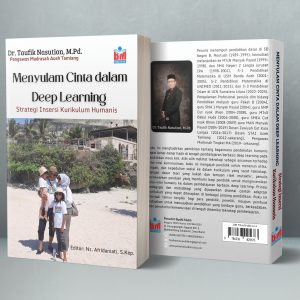 MENYULAM CINTA DALAM DEEP LEARNING: Strategi Insersi Kurikulum Humanize