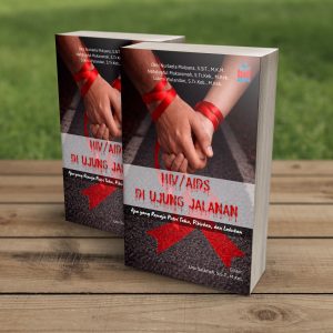 HIV/AIDS DI UJUNG JALANAN: Apa yang Remaja Putri Tahu, Pikirkan, dan Lakukan