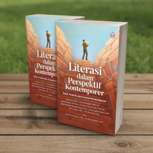 LITERASI DALAM PERSPEKTIF KONTEMPORER: Teori, Praktik, dan Inovasi Pembelajaran