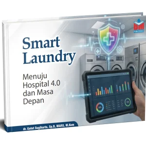 SMART LAUNDRY : Menuju Hospital 4.0 dan Masa Depan