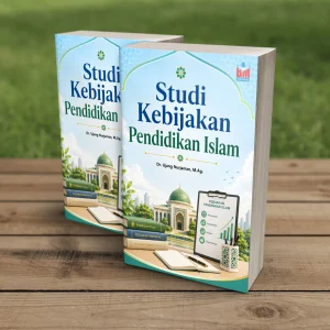 STUDI KEBIJAKAN PENDIDIKAN ISLAM