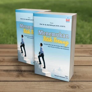 MENEMUKAN TITIK TERANG: Mengidentifikasi dan Merumuskan Nilai Kebaharuan dalam Masalah Pendidikan dan Administrasi