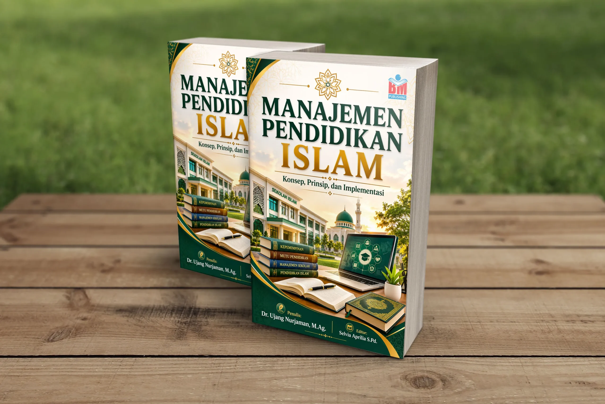 MANAJEMEN PENDIDIKAN ISLAM: Konsep, Prinsip, dan Implementasi
