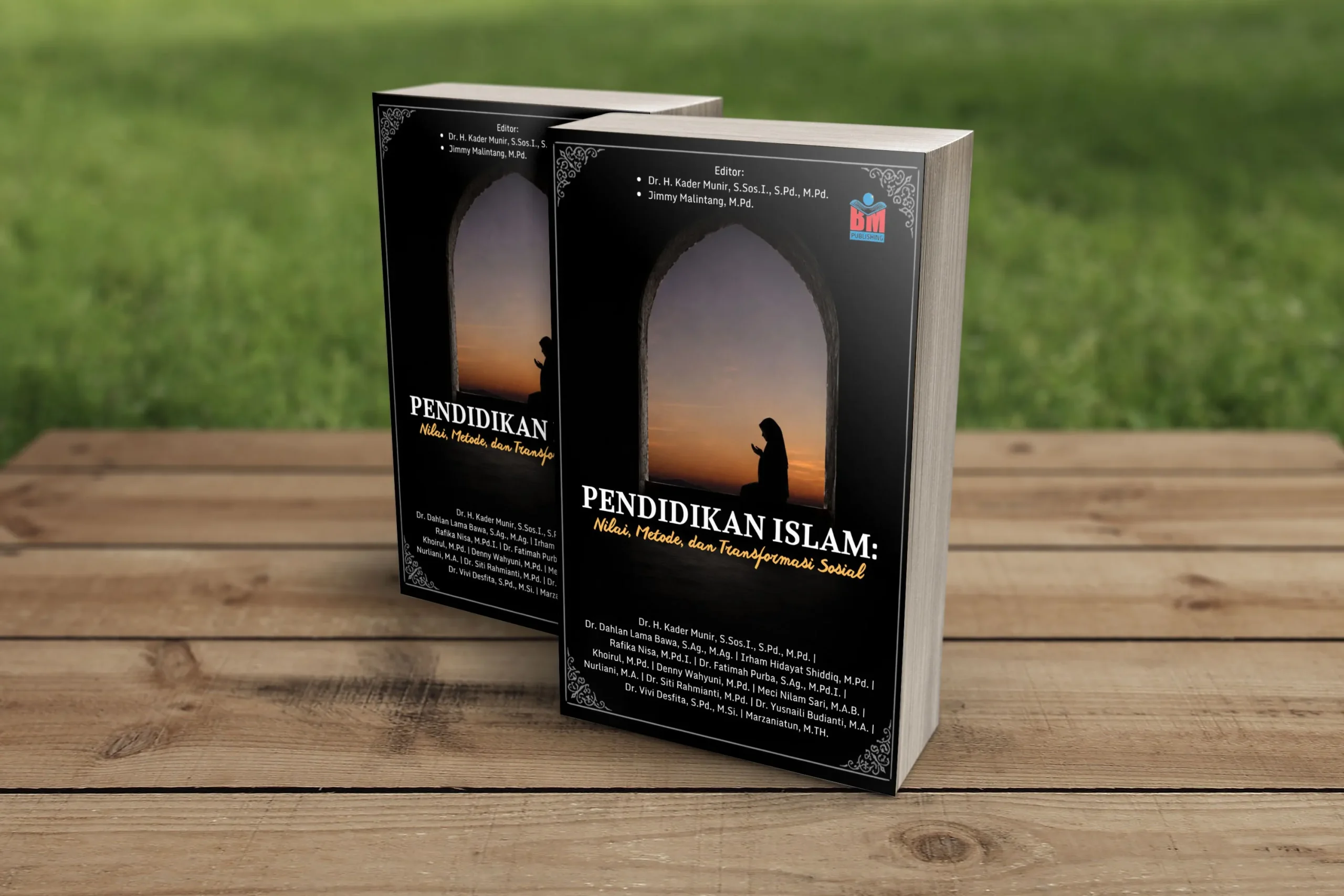 PENDIDIKAN ISLAM: Nilai, Metode, dan Transformasi Sosial