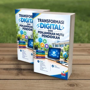 TRANSFORMASI DIGITAL DAN PENJAMINAN MUTU PENDIDIKAN